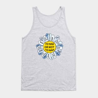 To nap or not to nap Tank Top